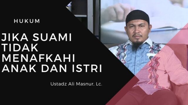langkah-hukum-jika-suami-tidak-menafkahi-isteri-dan-atau-anak